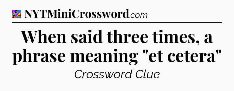 When said three times, a phrase meaning 