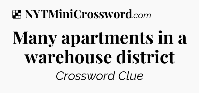 Solution: Many apartments in a warehouse district - NYT Crossword