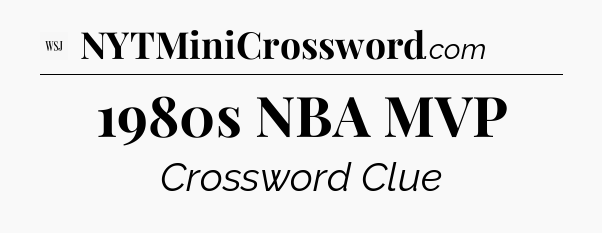 1980s NBA MVP - WSJ Crossword