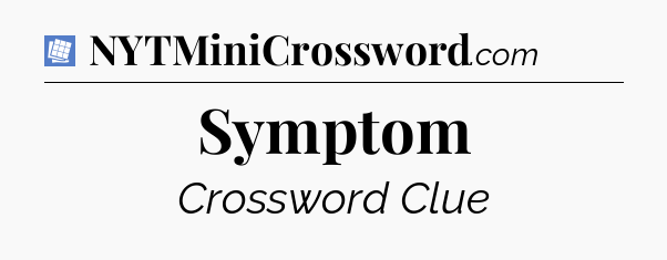 Symptom Puzzle Page Crossword Clue