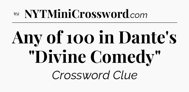 Any of 100 in Dante's 