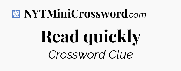 Read quickly Puzzle Page Crossword Clue