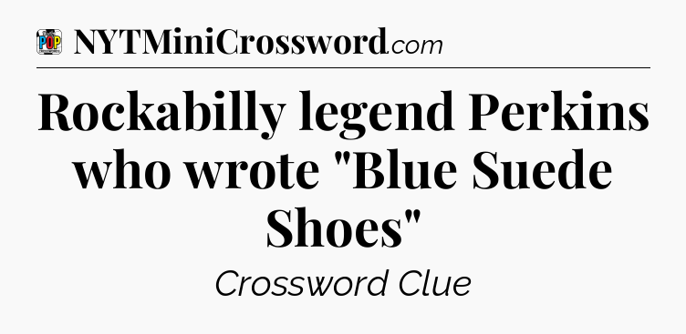 Rockabilly legend Perkins who wrote 