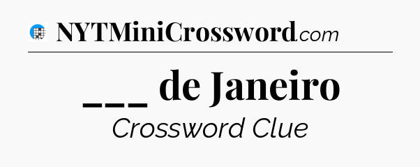 ___ de Janeiro Crossword Clue