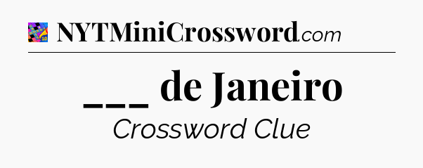 ___ de Janeiro Crossword Clue