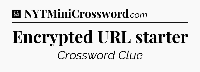 Encrypted URL starter - LA Times Crossword