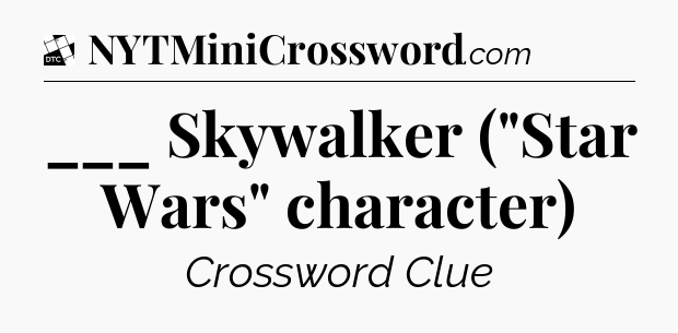 ___ Skywalker (