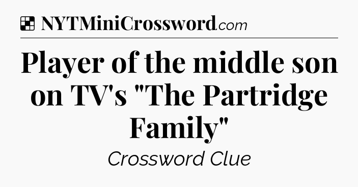 Solution: Player of the middle son on TV's 