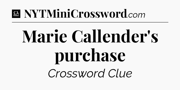 Marie Callender's purchase - LA Times Crossword