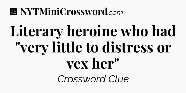 Literary heroine who had 