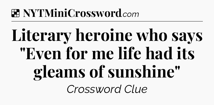 Solution: Literary heroine who says 