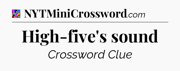 High-five's sound Crossword Clue