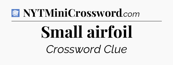 Small airfoil Puzzle Page Crossword Clue