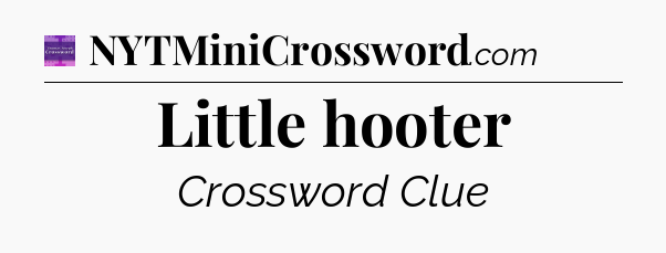 Little hooter - Thomas Joseph Crossword
