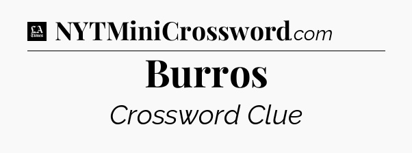Burros - LA Times Crossword