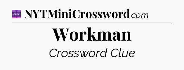 Workman - Thomas Joseph Crossword