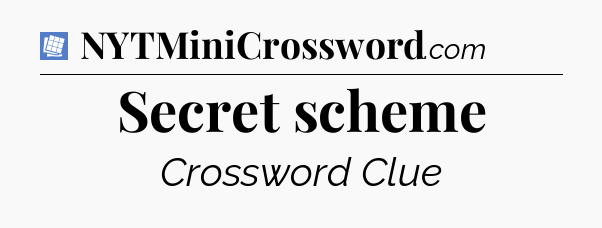 Secret scheme Puzzle Page Crossword Clue