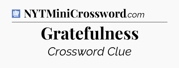 Gratefulness Puzzle Page Crossword Clue