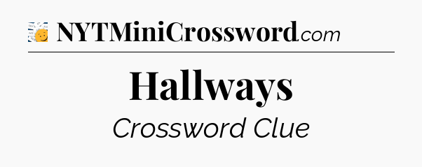 Hallways - 7 Little Words