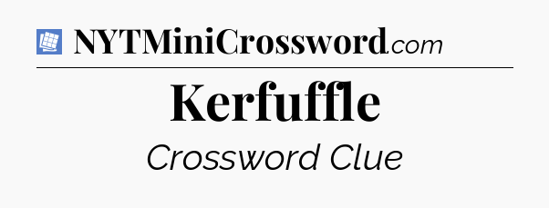Kerfuffle Puzzle Page Crossword Clue