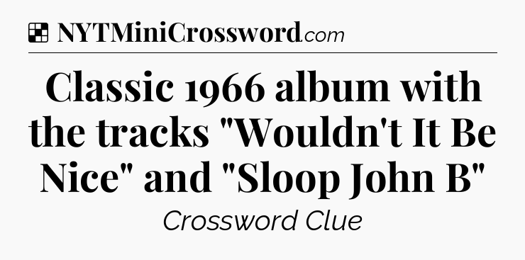 Solution: Classic 1966 album with the tracks 
