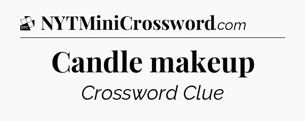 Candle makeup - Daily Themed Classic Crossword