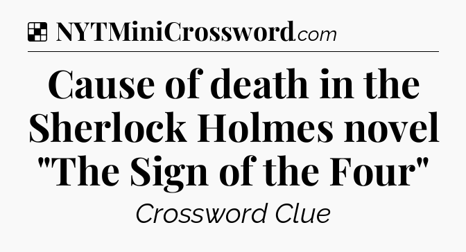 Solution: Cause of death in the Sherlock Holmes novel 