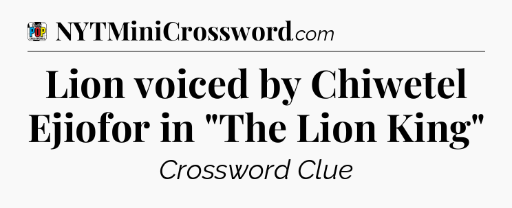 Lion voiced by Chiwetel Ejiofor in 
