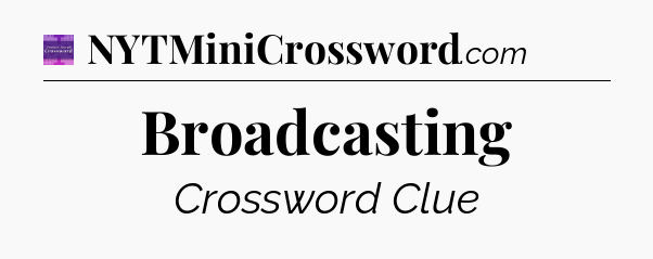 Broadcasting - Thomas Joseph Crossword