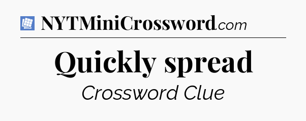 Quickly spread Puzzle Page Crossword Clue