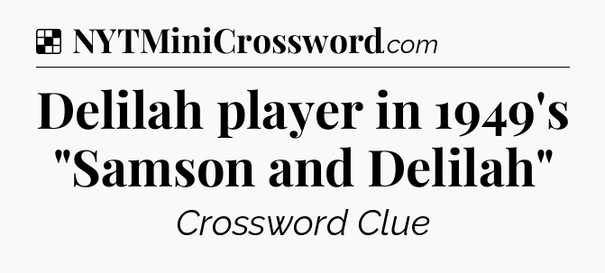 Solution: Delilah player in 1949's 