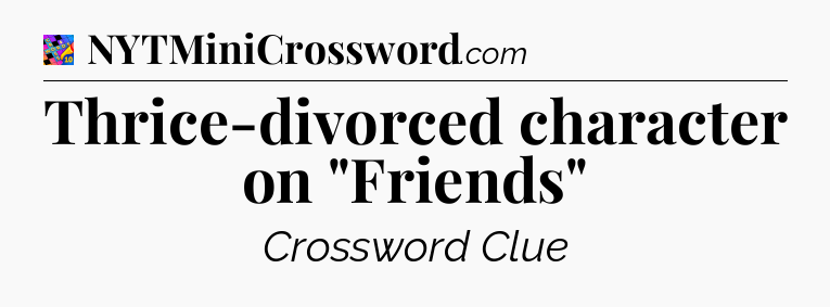 Thrice-divorced character on 