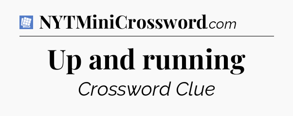 Up and running Puzzle Page Crossword Clue