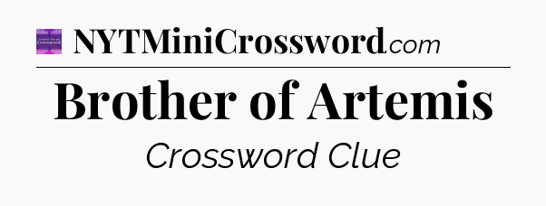 Brother of Artemis - Thomas Joseph Crossword