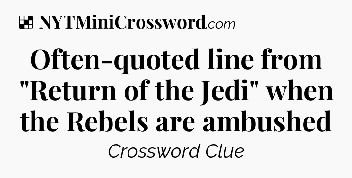 Solution: Often-quoted line from 