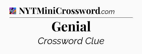 Genial Crossword Clue
