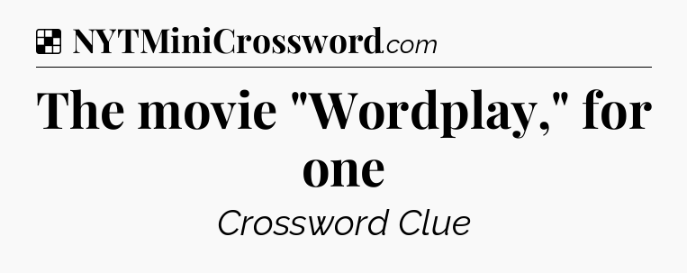 Solution: The movie 