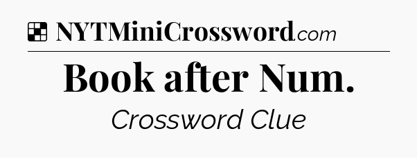 Solution: Book after Num - NYT Crossword