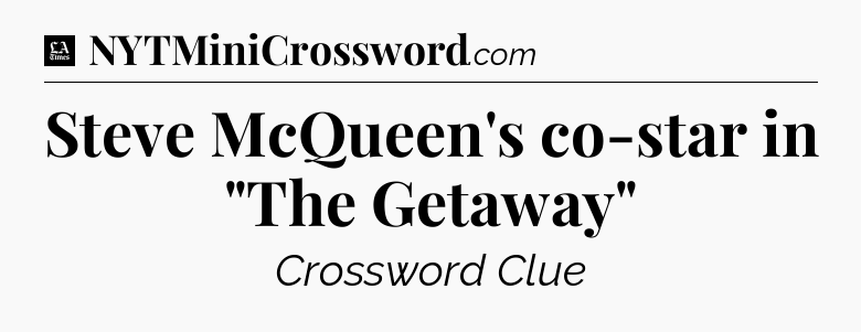 Steve McQueen's co-star in 