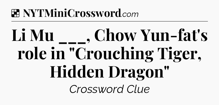 Solution: Li Mu ___, Chow Yun-fat's role in 