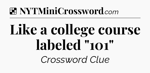 Solution: Like a college course labeled 