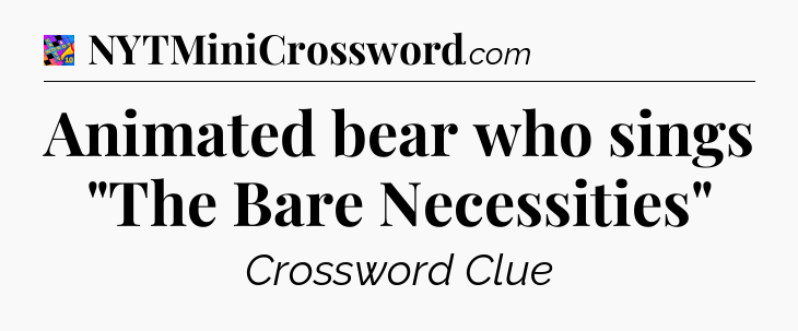 Animated bear who sings 