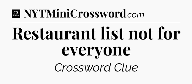 Restaurant list not for everyone - LA Times Crossword