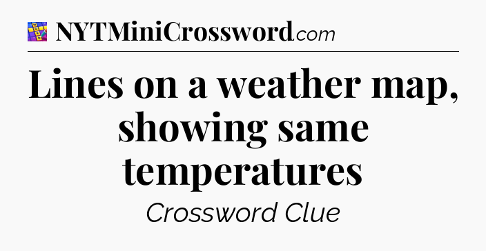 Lines on a weather map, showing same temperatures Codycross
