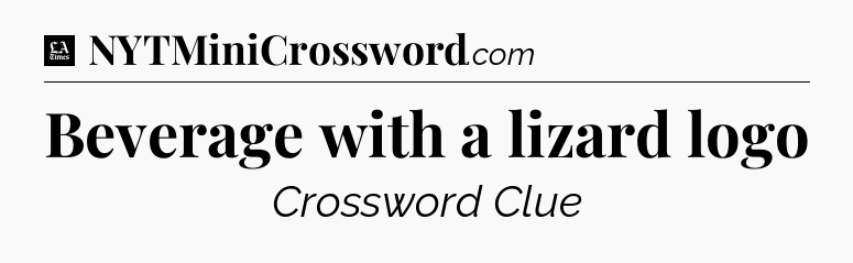 Beverage with a lizard logo - LA Times Crossword