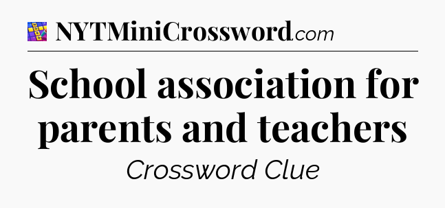 School association for parents and teachers Codycross