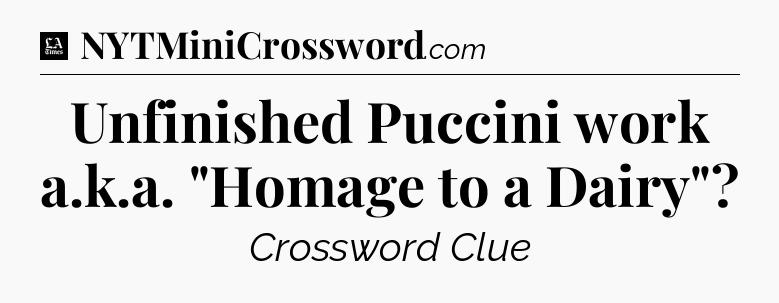 Unfinished Puccini work a.k.a. 