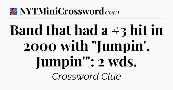 Band that had a #3 hit in 2000 with 