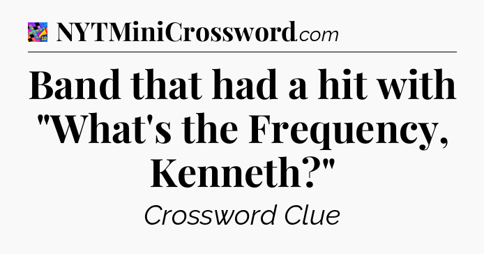 Band that had a hit with 