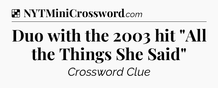 Solution: Duo with the 2003 hit 